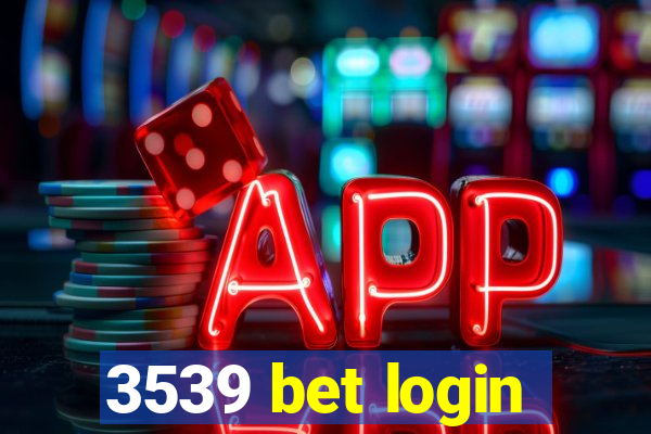 3539 bet login